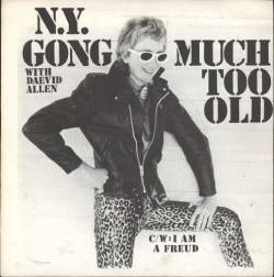 New York Gong : Much Too Old